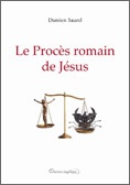 LE PROCES ROMAIN DE JESUS