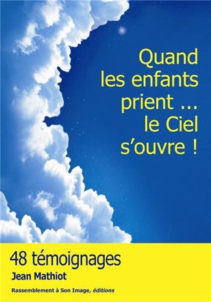 QUAND LES ENFANTS PRIENT... LE CIEL S'OUVRE! - L62