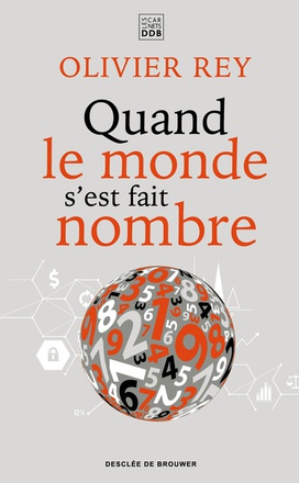 QUAND LE MONDE S'EST FAIT NOMBRE
