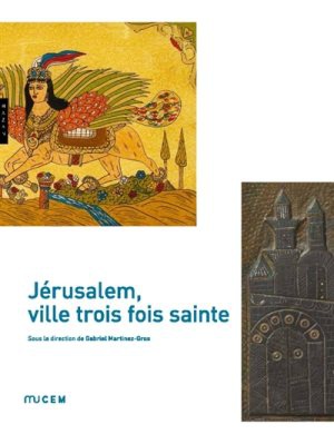 JERUSALEM, VILLE TROIS FOIS SAINTE