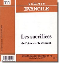 CAHIERS EVANGILE NO 111. LES SACRIFICES DE L'ANCIEN TESTAMENT
