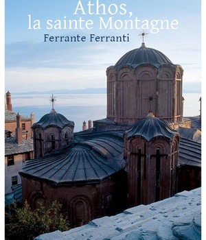 ATHOS, LA SAINTE MONTAGNE