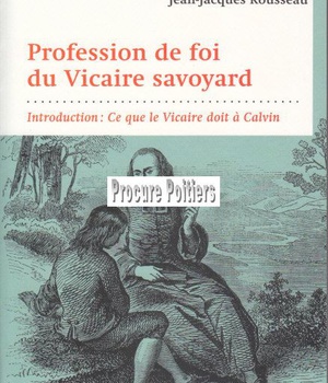 PROFESSION DE FOI DU VICAIRE SAVOYARD - INTRODUCTION : CE QUE LE VICAIRE DOIT A CALVIN