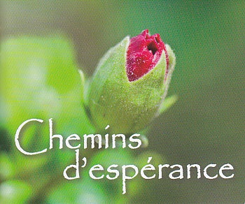 MP132 - CHEMINS D'ESPERANCE