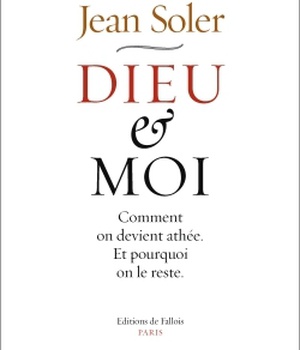DIEU ET MOI - COMMENT ON DEVIENT ATHEE ET POURQUOI ON LE RESTE