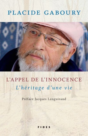 APPEL DE L'INNOCENCE (L'), L'HERITAGE D'UNE VIE