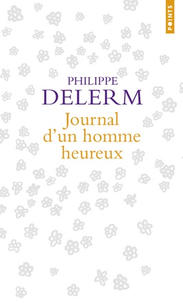 JOURNAL D'UN HOMME HEUREUX