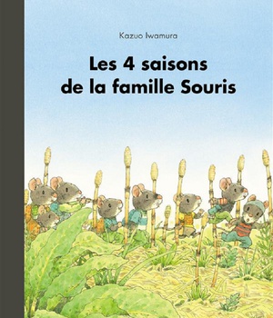 LES 4 SAISONS DE LA FAMILLE SOURIS