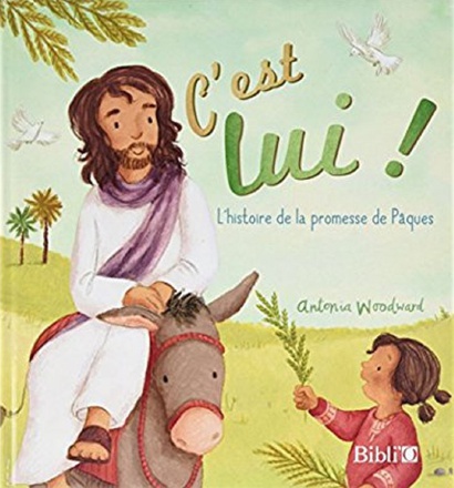 C'EST LUI ! - L'HISTOIRE DE LA PROMESSE DE PAQUES