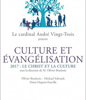 LE CHRIST ET LA CULTURE - CONFERENCES DE CAREME 2017