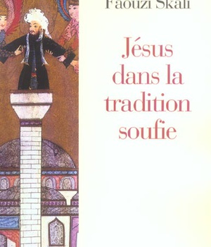 JESUS DANS LA TRADITION SOUFIE
