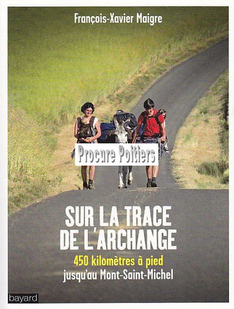 SUR LA TRACE DE L'ARCHANGE - UN ANE, DEUX ENFANTS, SUR LA ROUTE DU MONT-SAINT-MICHEL