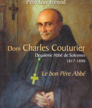 DOM CHARLES COUTURIER - DEUXIEME ABBE DE SOLESMES 1817-1890