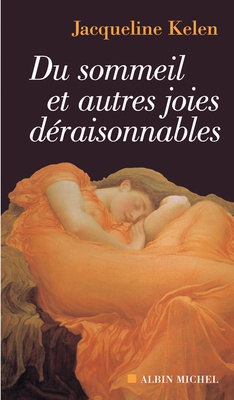 DU SOMMEIL ET AUTRES JOIES DERAISONNABLES