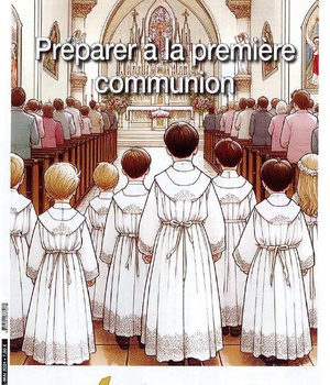 TRANSMETTRE N 245 - PREPARER A LA PREMIERE COMMUNION