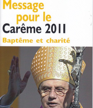 MESSAGE POUR LE CAREME 2011