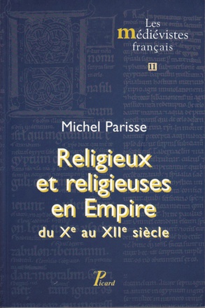 RELIGIEUX ET RELIGIEUSES EN EMPIRE DU XE AU XIIE SIECLE