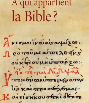 A QUI APPARTIENT LA BIBLE?