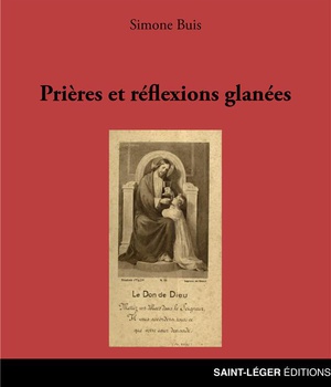 PRIERES ET REFLEXIONS GLANEES