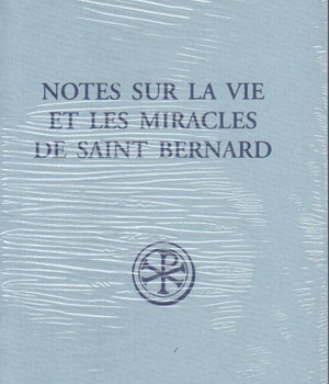SC 548 NOTES SUR LA VIE ET LES MIRACLES DE SAINT BERNARD