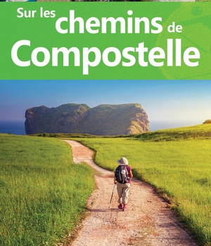 SUR LES CHEMINS DE COMPOSTELLE