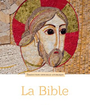BIBLE - TRADUCTION OFFICIELLE LITURGIQUE - BROCHEE PF
