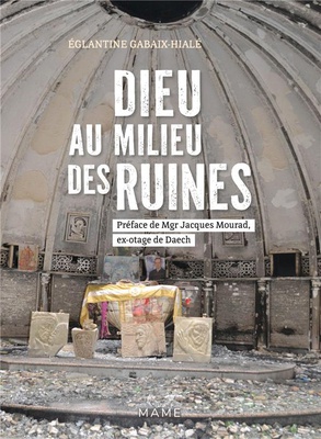 DIEU AU MILIEU DES RUINES