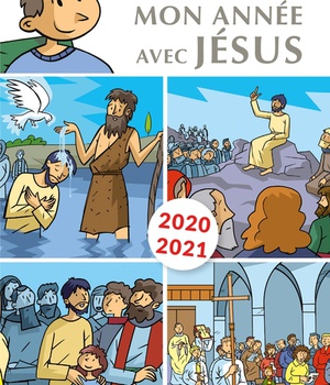 MON ANNEE AVEC JESUS 2020-2021 - POUR LES 7-10 ANS