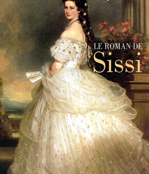 LE ROMAN DE SISSI