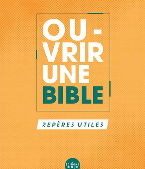 OUVRIR UNE BIBLE...