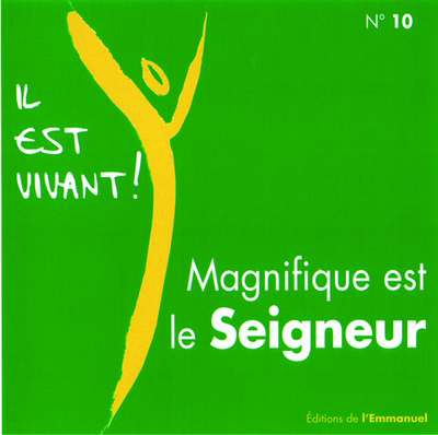 CD IL EST VIVANT ! MAGNIFIQUE EST LE SEIGNEUR - CD 10