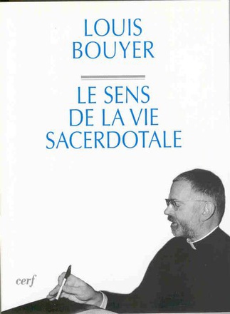 LE SENS DE LA VIE SACERDOTALE