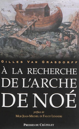 A LA RECHERCHE DE L' ARCHE DE NOE
