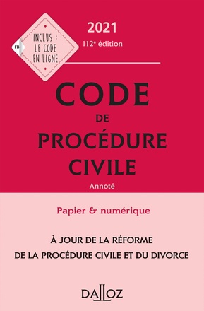 CODE DE PROCEDURE CIVILE 2021, ANNOTE - 112E ED.