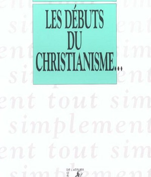 LES DEBUTS DU CHRISTIANISME