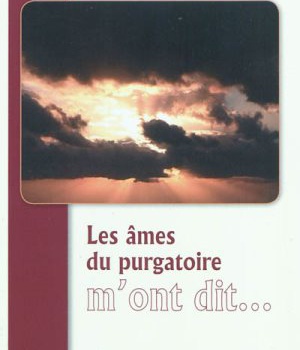 LES AMES DU PURGATOIRE M'ONT DIT...