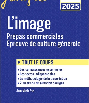 L'IMAGE - PREPAS COMMERCIALES ECG - EPREUVE DE CULTURE GENERALE 2025