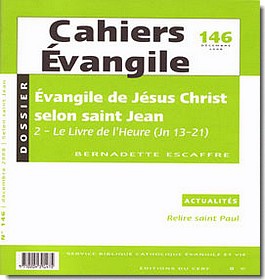 CAHIERS EVANGILE NUMERO 146 EVANGILE DE JESUS CHRIST SELON SAINT JEAN 2