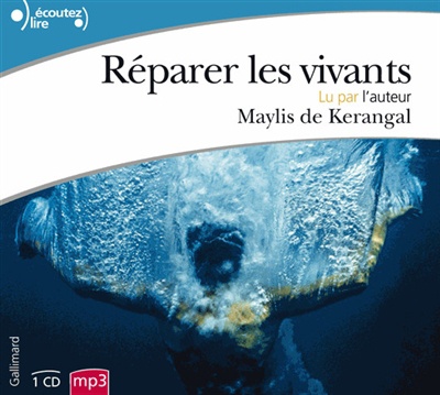 REPARER LES VIVANTS - AUDIO
