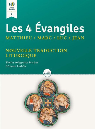 LES 4 EVANGILES MATTHIEU / MARC / LUC / JEAN - NOUVELLE TRADUCTION LITURGIQUE (TEXTES INTEGRAUX LUS