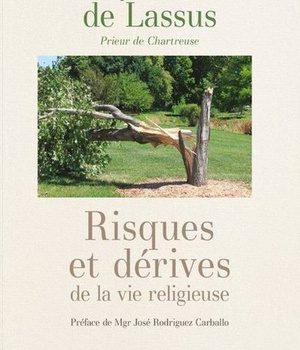 RISQUES ET DERIVES DE LA VIE RELIGIEUSE