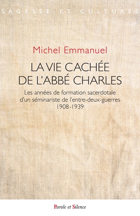 LA VIE CACHEE DE L'ABBE CHARLES