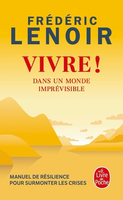 VIVRE ! - DANS UN MONDE IMPREVISIBLE
