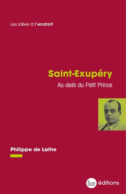SAINT-EXUPERY - AU-DELA DU PETIT PRINCE