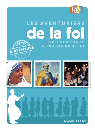 LES AVENTURIERS DE LA FOI NE