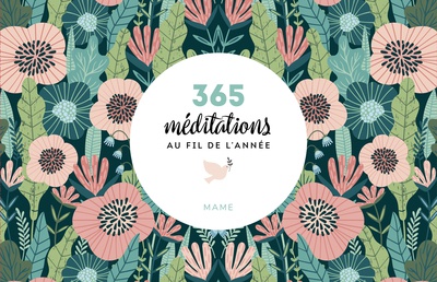 365 MEDITATIONS AU FIL DE L ANNEE