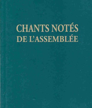 CHANTS NOTES POUR L'ASSEMBLEE