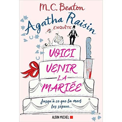 AGATHA RAISIN 20 - VOICI VENIR LA MARIEE