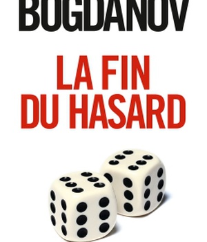 LA FIN DU HASARD