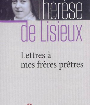 LETTRES A MES FRERES PRETRES